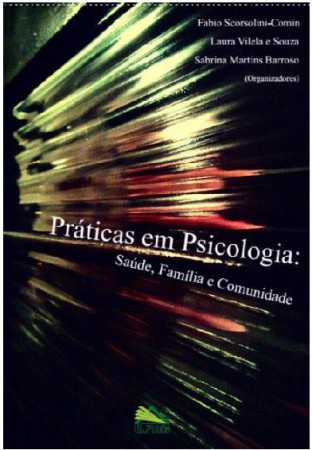 Livro: Práticas em Psicologia: saúde, família e comunidade